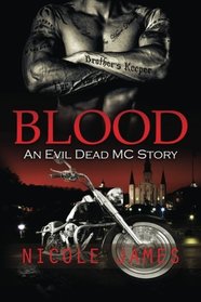 Blood: An Evil Dead MC Story (The Evil Dead MC Series) (Volume 7)