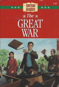 The Great War (American Adventure, Bk 36)