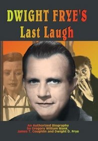 Dwight Frye's Last Laugh