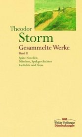Gesammelte Werke, 2 Bde., Ln, Bd.2, Spte Novellen, Mrchen, Spukgeschichten, Gedichte und Prosa