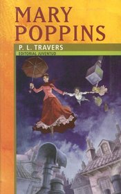 Mary Poppins/ Mary Poppins (Coleccion Juventud / Juvenile Collection)