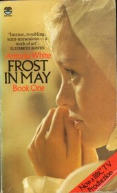 FROST IN MAY (BOOK 1): FROST IN MAY; THE LOST TRAVELLER