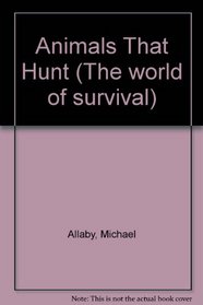 Animals that hunt (World of survival)