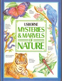 Mysteries and Marvels of Nature (Usborne Mysteries & Marvels)