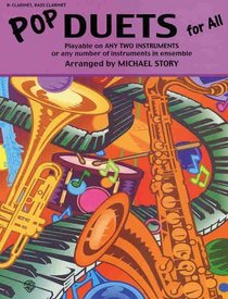 Pop Duets for All: B-Flat Clarinet, Bass Clarinet (Pop Instrumental Ensembles for All)