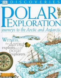 DK Discoveries: Polar Exploration