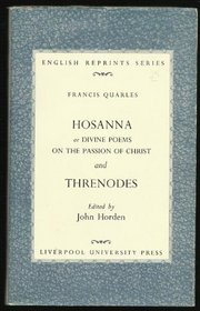 Hosanna and Threnodes (English Reprints)