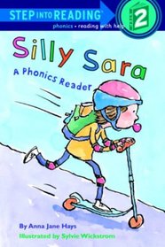 Silly Sara: A Phonics Reader: A Phonics Reader (Step Into Reading: A Step 2 Book (Paperback))