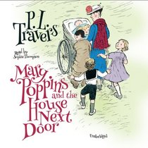 Mary Poppins and the House Next Door (Mary Poppins series, Book 6)