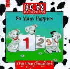 Disney's 101 Dalmatians So Many Puppies: A Pull-A-Page Counting Book