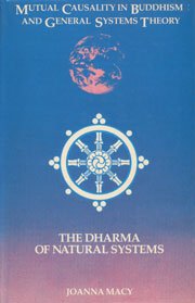 Mutual Causality in Buddhism and General Systems Theory: The Dharma of Natural Systems (Bibliotheca Indo-Buddhica)