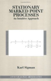 Stationary Marked Point Processes: An Intuitive Approach