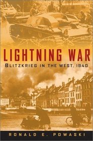 Lightning War : Blitzkrieg in the West, 1940