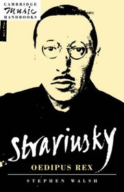 Stravinsky: Oedipus Rex (Cambridge Music Handbooks)
