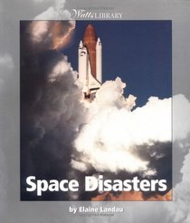 Space Disasters (Watts Library)