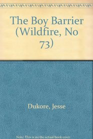 The Boy Barrier (Wildfire, No 73)