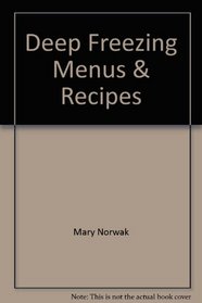 Deep freezing menus and recipes