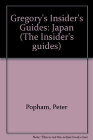 Gregory's Insider's Guides: Japan (The Insider's guides)