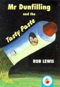 Mr Dunfilling and the Tasty Paste (Red Storybook)