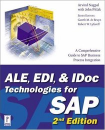 ALE, EDI,  IDoc Technologies for SAP, 2nd Edition (Prima Tech's SAP Books)