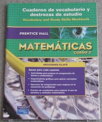 Prentice Hall Mathematics Curso 2 Cuaderno de vocabulario y destrezas de estudio. (Paperback)