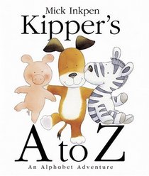 Kipper's A to Z : An Alphabet Adventure (Kipper)