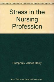 Stress in the Nursing Profession