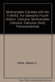 Multivariable Calclabs with the Ti-89/92: For Stewart's Fourth Edition, Calculus, Multivariable Calculus, Calculus--Early Transcendentals