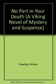 No Part in Your Death (A Viking Novel of Mystery and Suspense)