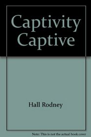 Captivity captive