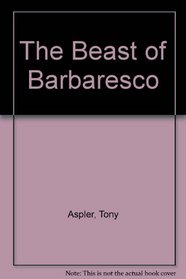 The Beast of Barbaresco