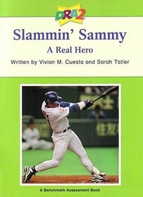 DRA2 Slammin' Sammy: A Real Hero (A Benchmark Assessment Book, Level 38)