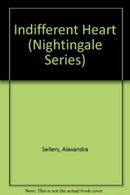 Indifferent Heart (Nightingale Series)