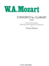 W.A. Mozart: Concerto for Clarinet [K622] Revised and Arranged for B-flat Clarinet Solo with Piano Accompaniment