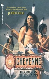 Blood on the Plains (Cheyenne, No 5)