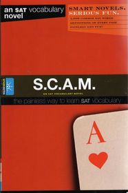 S.C.A.M.: An SAT Vocabulary Novel