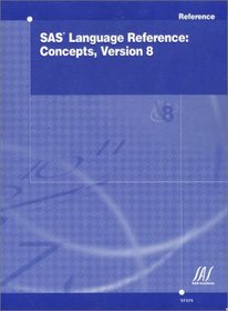 SAS Language Reference: Concepts, Version 8