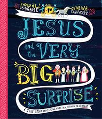 Jesus and the Very Big Surprise (Tales That Tell the Truth)