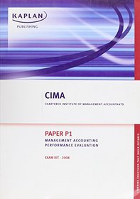 Management Accounting Performance Evaluation - Exam Kits: Paper P1 (Cima)