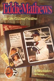 Eddie Mathews and the National Pastime