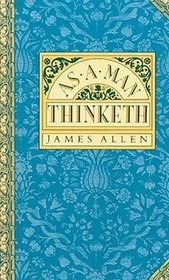 As A Man Thinketh