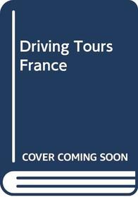 Driving Tours France (Frommer's France's Best-Loved Driving Tours)
