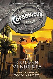 The Golden Vendetta (Copernicus Legacy, Bk 3)