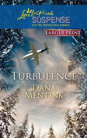 Turbulence (Love Inspired Suspense, No 233) (Larger Print)