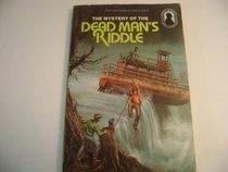 The Mystery of the Dead Man's Riddle (Alfred Hitchcock and the Three Investigators #22)