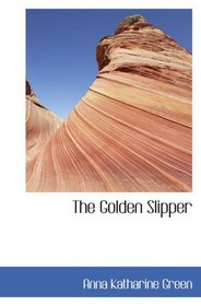 The Golden Slipper: And Other Problems for Violet Strange