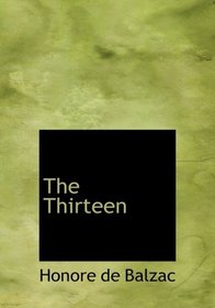 The Thirteen (Large Print Edition)