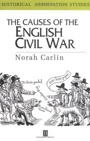 The Causes of the English Civil War (Historical Association Studies)