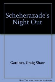 Scheherazade's Night Out