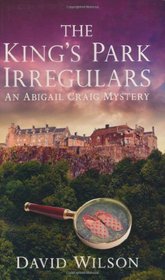 The King's Park Irregulars: An Abigail Craig Mystery (The Abigail Craig Mysteries)